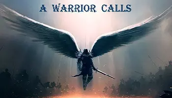 A Warrior Calls